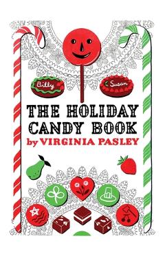 Poza produsului The Holiday Candy Book - Virginia Pasley