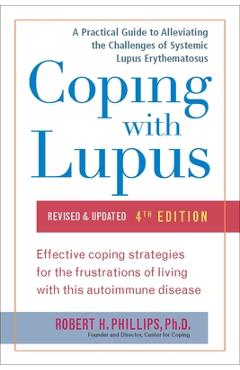 Coperta cărții 'Coping with Lupus: Revised & Updated, Fourth Edition - Robert H. Phillips'