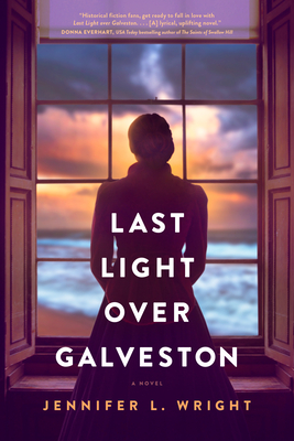 Last Light Over Galveston - Jennifer L. Wright