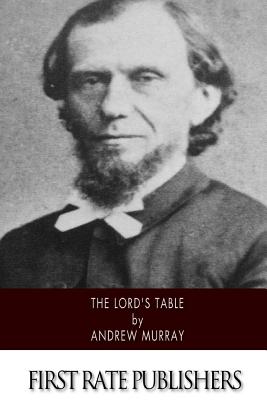 Coperta cărții 'The Lord's Table - Andrew Murray'