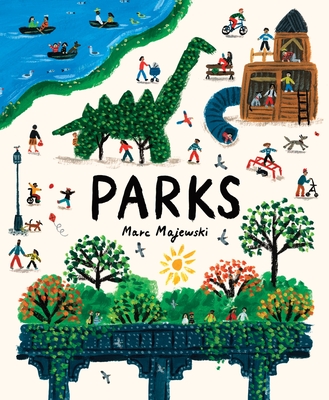 Parks: A Nonfiction Picture Book about Parks Around the World - Marc Majewski