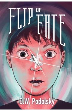 Coperta cărții 'Flip of Fate - Dw Podolsky'