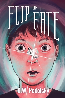 Coperta cărții 'Flip of Fate - Dw Podolsky'