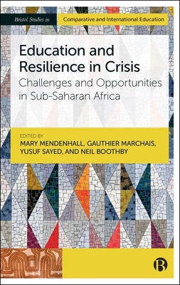 Education and Resilience in Crisis: Challenges and Opportunities in Sub-Saharan Africa - Danielle Falk