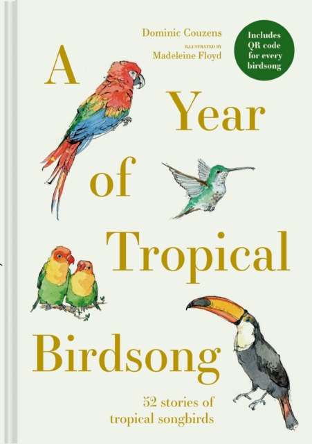 A Year of Tropical Birdsong - Dominic Couzens