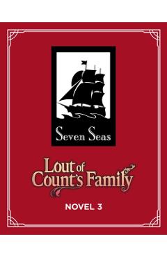 Coperta cărții 'Lout of Count's Family (Novel) Vol. 3 -'