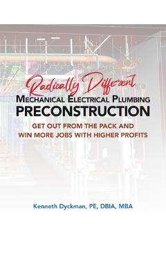 Coperta cărții 'Radically Different MEP Preconstruction - Kenneth A. Dyckman'
