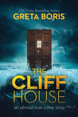 The Cliff House - Greta Boris