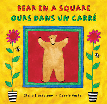 Bear in a Square (Bilingual French & English) - Stella Blackstone
