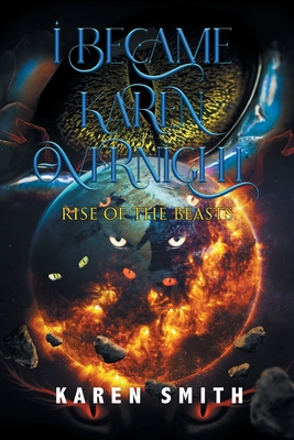 I Became Karen Overnight: Rise of the Beasts - Karen Smith