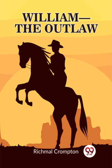 William - the outlaw - Richmal Crompton