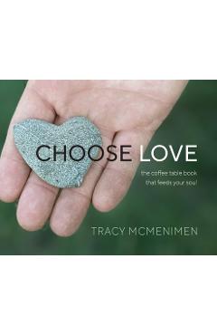 Coperta cărții 'Choose Love - Tracy Mcmenimen'