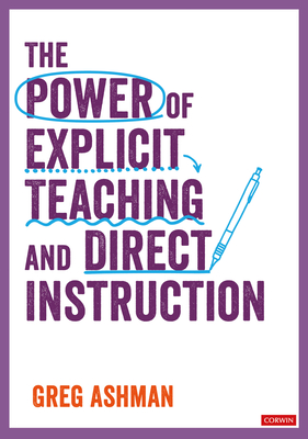 The Power of Explicit Teaching and Direct Instruction - Greg Ashman