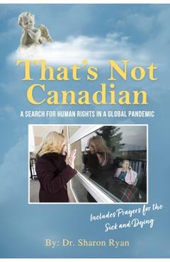 Coperta cărții 'That's Not Canadian: A Search For Human Rights in A Global Pandemic -'