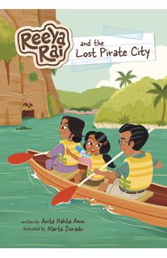 Coperta cărții 'Reeya Rai and the Lost Pirate City - Anita Nahta Amin'