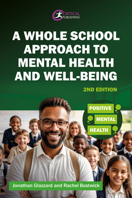 A Whole School Approach to Mental Health and Well-Being - Jonathan Glazzard