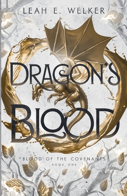 Coperta cărții 'Dragon's Blood - Leah E. Welker'