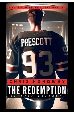 Coperta cărții 'The Redemption of Kyle Prescott - Chris Honoway'
