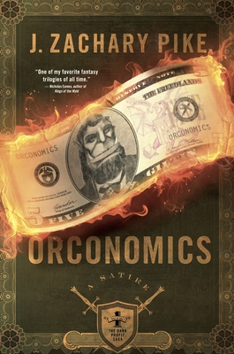 Orconomics - J. Zachary Pike