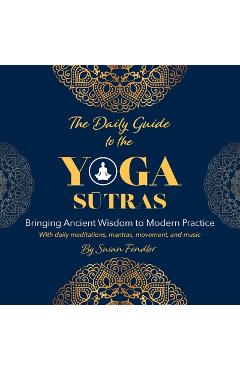 Coperta cărții 'The Daily Guide to the Yoga Sutras - Susan Fendler'