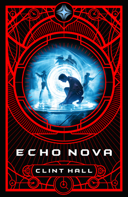 Echo Nova - Clint Hall