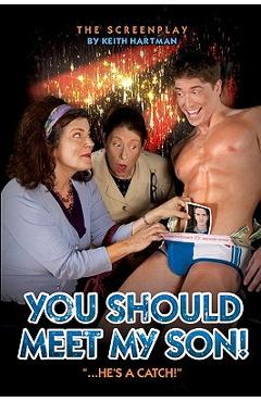 Coperta cărții 'You Should Meet My Son!: The Screenplay - Keith Hartman'