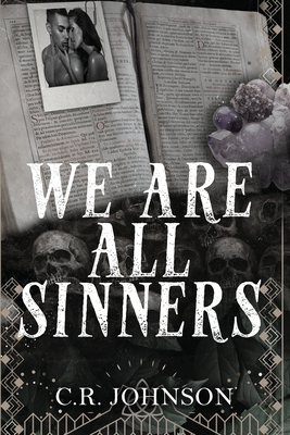 We Are All Sinners - C. R. Johnson