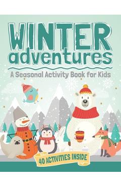 Coperta cărții 'Winter Adventures: A Seasonal Activity Book for Kids - Ginger Conifer'
