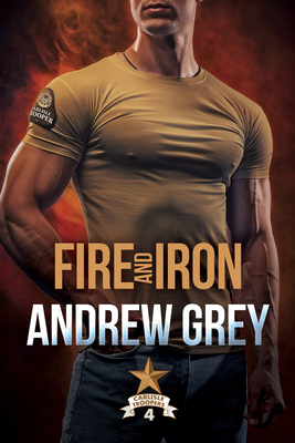 Fire and Iron: Volume 4 - Andrew Grey