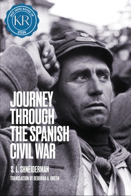 Journey Through the Spanish Civil War: The Hinterlands - S. L. Shneiderman