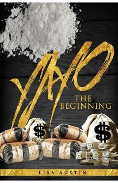 Yayo: The beginning - Lisa Austin