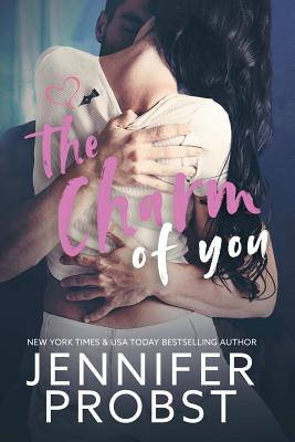 The Charm of You - Jennifer Probst
