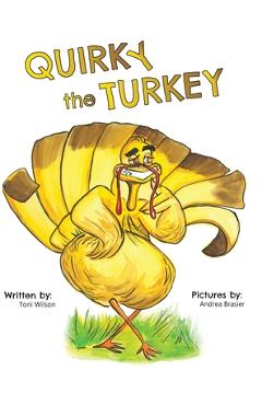 Poza produsului Quirky the Turkey - Toni Wilson