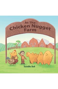 Coperta cărții 'At the Chicken Nugget Farm - Tennille Bell'