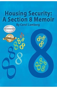 Coperta cărții 'Housing Security: A Section 8 Memoir - Carol Lamberg'