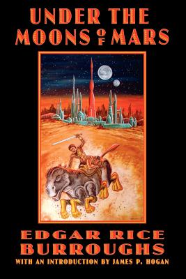 Under the Moons of Mars - Edgar Rice Burroughs
