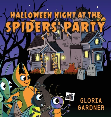 Halloween Night at the Spiders' Party - Gloria Gardner