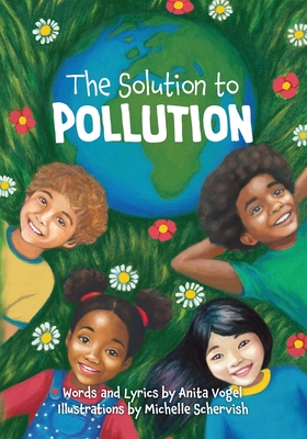 The Solution to Pollution - Anita Vogel