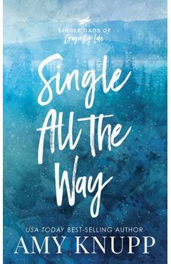 Coperta cărții 'Single All the Way - Scenic Cover - Amy Knupp'