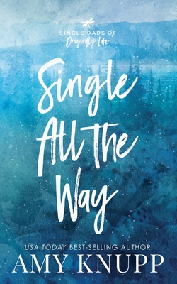 Single All the Way - Scenic Cover - Amy Knupp