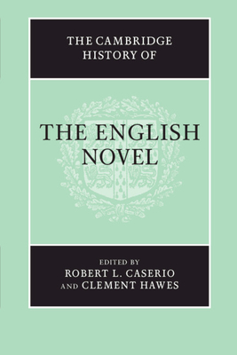 The Cambridge History of the English Novel - Robert L. Caserio