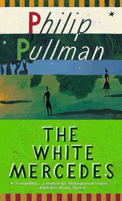 The White Mercedes - Philip Pullman