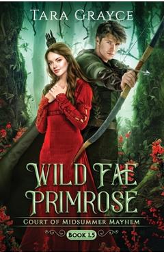 Coperta cărții 'Wild Fae Primrose - Tara Grayce'