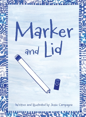 Coperta cărții 'Marker and Lid - Jessie Campagna'