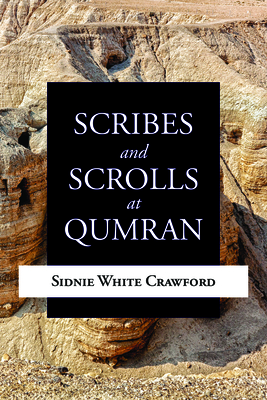 Coperta cărții 'Scribes and Scrolls at Qumran - Sidnie White Crawford'