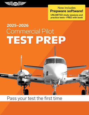Commercial Pilot Test Prep 2025-2026: Paperback Plus Software--Pass Your FAA Exam -