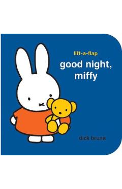 Good Night, Miffy - Dick Bruna