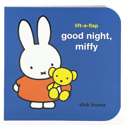 Good Night, Miffy - Dick Bruna