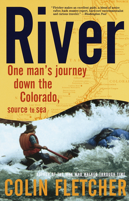 Coperta cărții 'River: One Man's Journey Down the Colorado, Source to Sea - Colin Fletcher'