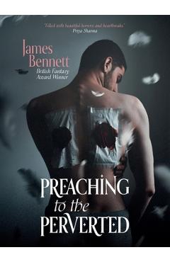 Poza produsului Preaching to the Perverted - James Bennett